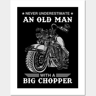 Never Underestimate An Old Man With A Big Chopper Posters and Art